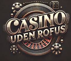 Casinospil Udenom Rufus - Oplev Friheden i Spil