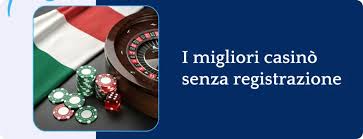 Casinò Online Senza Registrazione Giocare Senza Complicazioni