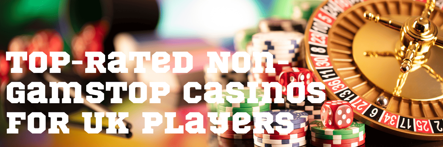 Exploring UK Casino Sites Not on GamStop A Comprehensive Guide