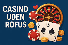 Oplev De Bedste Casinoer Uden Rufus 977204034